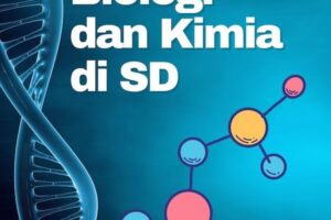 Bahan ajar biologi dan fisika di SD
