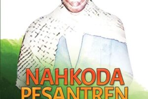Nahkoda Pesantren: Jejak Kepemimpinan K.H. Abdul Malik…