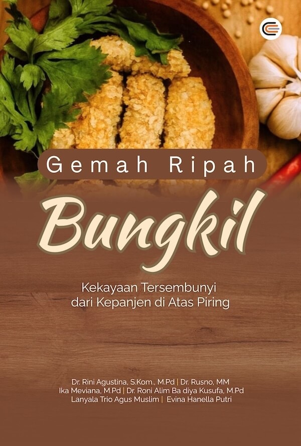 Gemah Ripah Bungkil; Kekayaan Tersembunyi dari Kepanjen di Atas Piring